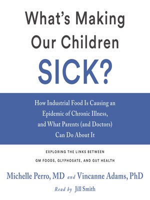 cover image of What's Making Our Children Sick?
